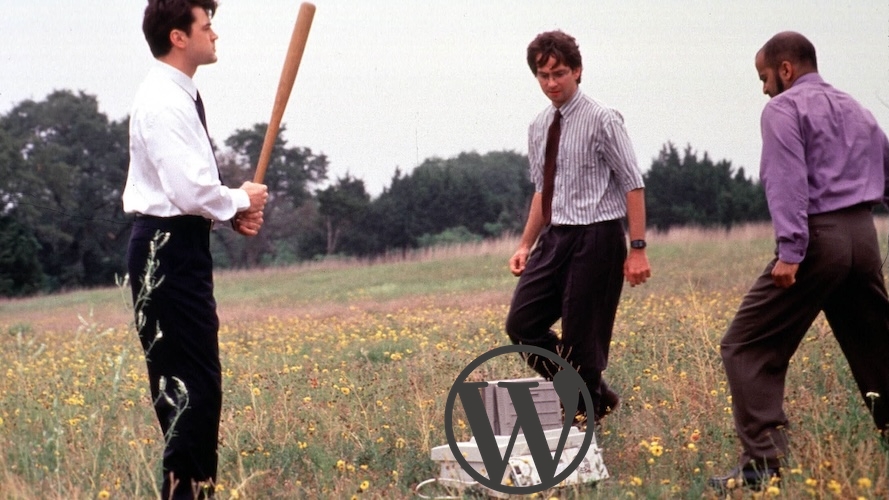 An edited still from the 1999 cult classic comedy film Office Space. Three suit-and-tie office workers, one of whom wields a baseball bat, surround a printer while they finish destroying it. The edit superimposes the WordPress logo on the printer.